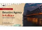 Best Detective Agency in Kolkata