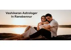 Vashikaran Astrologer in Ranebennur