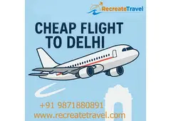 Best Flight Deals to Delhi! Book Now with RecreateTravel & Save Big!