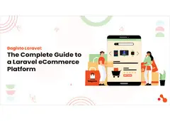 Bagisto Laravel: The Complete Guide to a Laravel eCommerce Platform