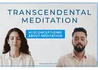 Misconceptions About Meditation