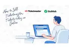 How to Sell Ticketmaster Tickets on StubHub